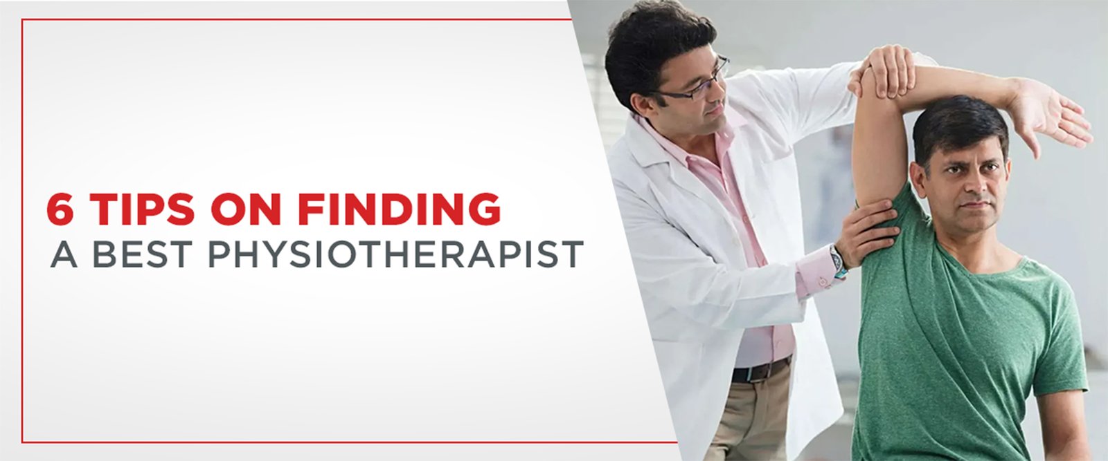6 Tips on Finding a Best Physiotherapist