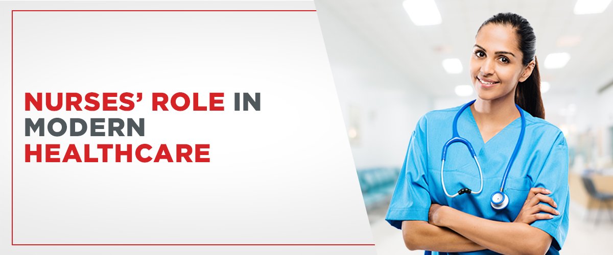 Nurses’ Role in Modern Healthcare