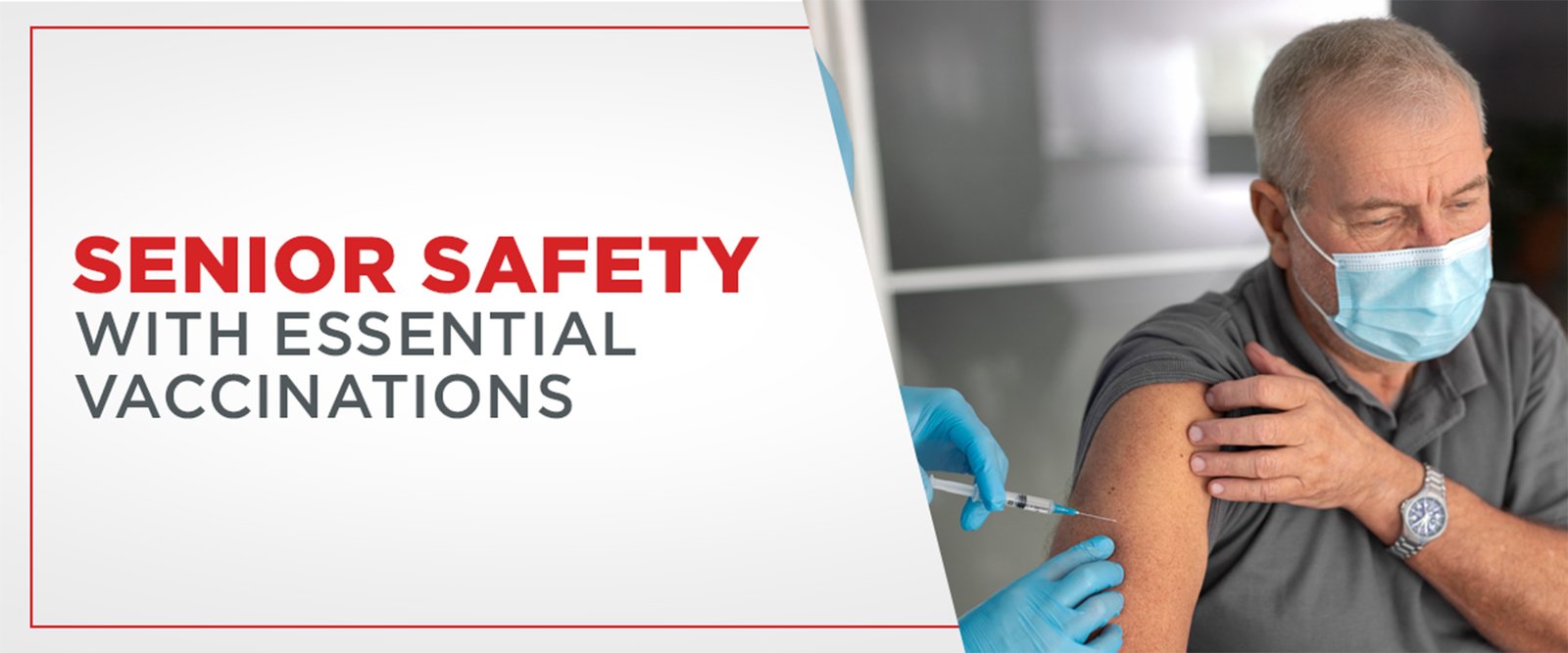 Senior Safety with Essential Vaccinations