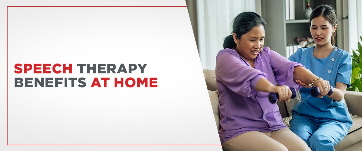 Speech Therapy Benefits at Home